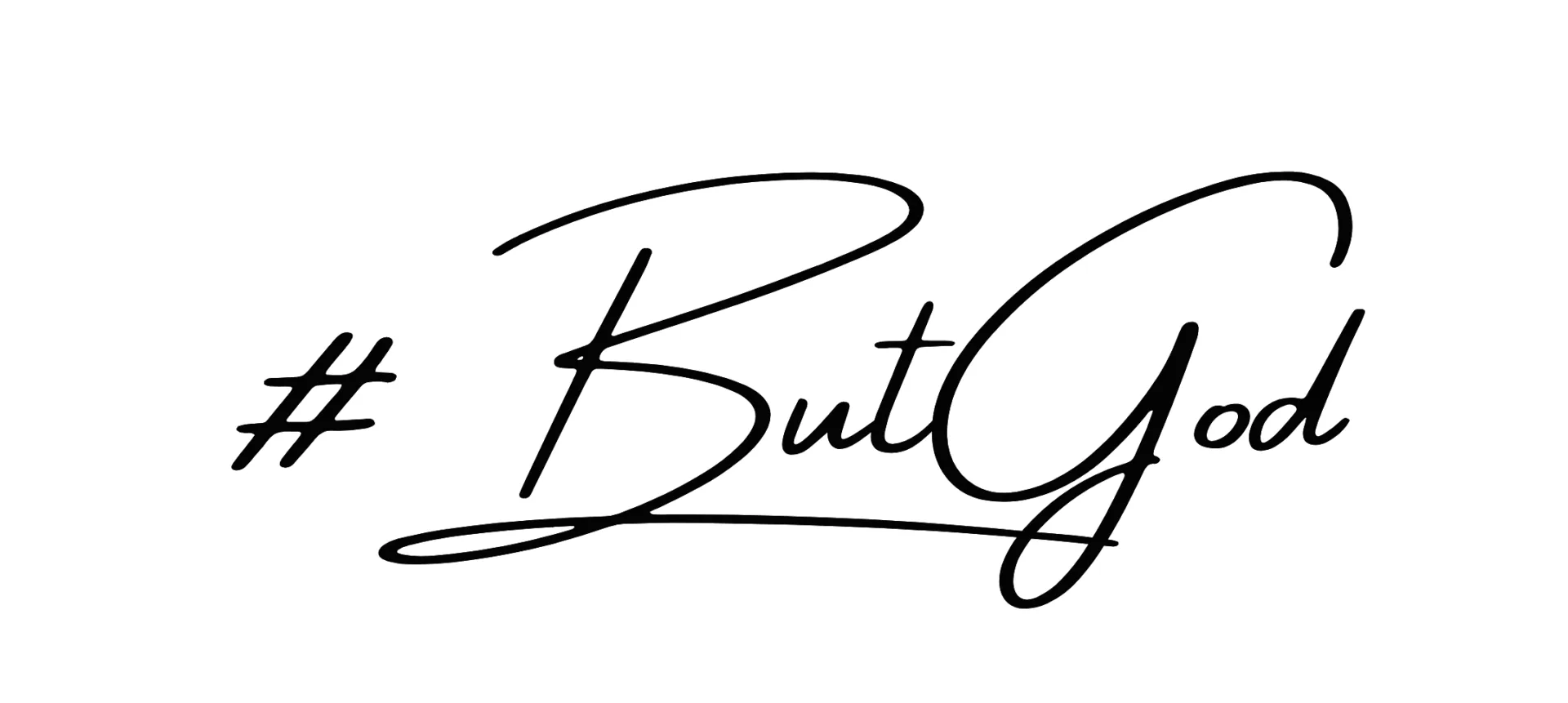 #ButGod
